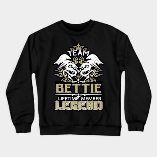 Bettie Name T Shirt -  Team Bettie Lifetime Member Legend Name Gift Item Tee Crewneck Sweatshirt